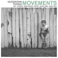 Movements, Outgrown Things (CD)