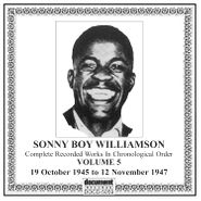 Sonny Boy Williamson, Complete Recorded Works Vol. 5: 19 October 1945 To 12 November 1947 (CD)