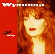 Wynonna, Tell Me Why [180 Gram Ruby Red Vinyl] (LP)