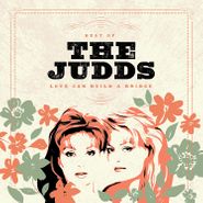 The Judds, Love Can Build A Bridge: Best Of The Judds (LP)