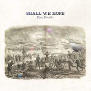 Tony Trischka, Shall We Hope (CD)