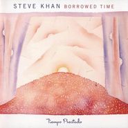 Steve Khan, Borrowed Time (CD)