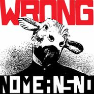 NoMeansNo, Wrong (CD)