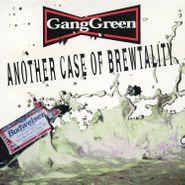 Gang Green, Another Case Of Brewtality (LP)