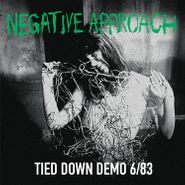 Negative Approach, Tied Down Demo 6/83 (CD)