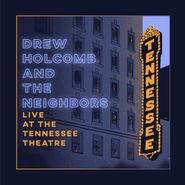 Drew Holcomb And The Neighbors, Live At The Tennessee Theatre (LP)
