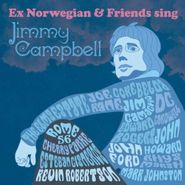 Ex Norwegian, Ex Norwegian & Friends Sing Jimmy Campbell (LP)