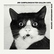 Jim Campilongo & the 10 Gallon Cats, Jim Campilongo & The Ten Gallon Cats [25th Anniversary Edition] (LP)