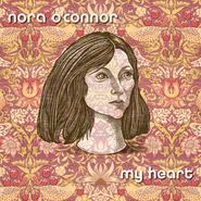 Nora O'Connor, My Heart (CD)