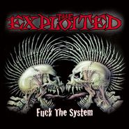 The Exploited, Fuck The System [Clear w/ Red & Black Splatter Vinyl] (LP)