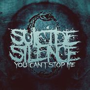 Suicide Silence, You Can't Stop Me [Green Vinyl] (LP)