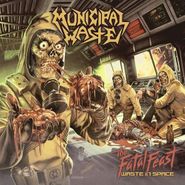 Municipal Waste, The Fatal Feast (Waste In Space) [Orange & Yellow Splatter Vinyl] (LP)