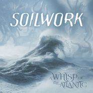 Soilwork, A Whisp Of The Atlantic [Clear Vinyl] (LP)