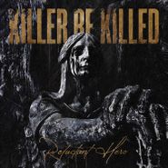 Killer Be Killed, Reluctant Hero [Splatter Vinyl] (LP)