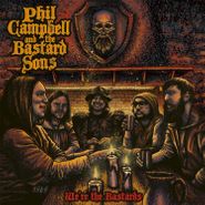 Phil Campbell & The Bastard Sons, We're The Bastards (CD)