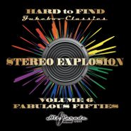 Various Artists, Hard To Find Jukebox Classics: Stereo Explosion Vol. 6 - Fabulous Fifties (CD)