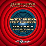 Various Artists, Hard To Find Jukebox Classics: Stereo Explosion Vol. 9 - Those Oldies But Goodies 1956-61 (CD)