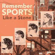 Remember Sports, Like A Stone (CD)