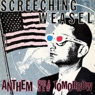 Screeching Weasel, Anthem For A New Tomorrow [30th Anniversary Edition] (CD)