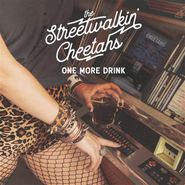 The Streetwalkin' Cheetahs, One More Drink (CD)