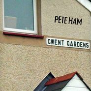 Pete Ham, Gwent Gardens (CD)