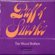 The Wood Brothers, Puff Of Smoke (LP)