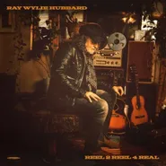 Ray Wylie Hubbard, Reel 2 Reel 4 Real [Gray Vinyl] (LP)