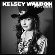 Kelsey Waldon, Every Ghost (LP)