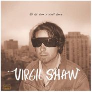 Virgil Shaw, At The Time I Didn't Care (LP)