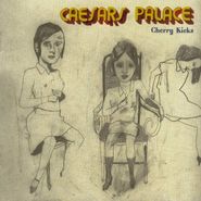 Caesars, Cherry Kicks (LP)