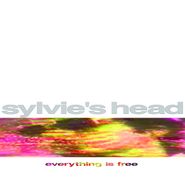 Sylvie’s Head, Everything Is Free (CD)