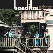Banditos, Right On [Gold Vinyl] (LP)