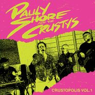 Pauly Shore, Crustopolis Vol. 1 [Record Store Day Pink Vinyl] (LP)