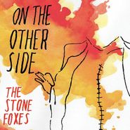 The Stone Foxes, On The Other Side [Yellow/Orange Swirl Vinyl] (LP)