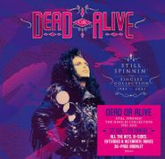 Dead Or Alive, Still Spinnin': The Singles Collection 1983-2021 [Box Set] (CD)