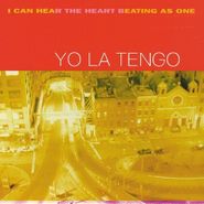 Yo La Tengo, I Can Hear The Heart Beating As One [25th Anniversary Yellow Vinyl] (LP)