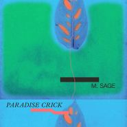 M. Sage, Paradise Crick (LP)