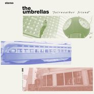 The Umbrellas, Fairweather Friend [Wine Red Vinyl] (LP)