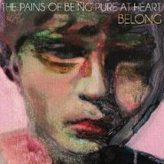 The Pains Of Being Pure At Heart, Belong [Ice Blue Splatter Vinyl] (LP)