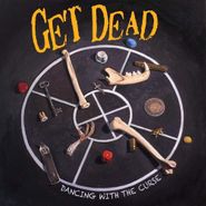 Get Dead, Dancing With The Curse (LP)