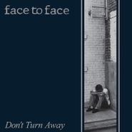 Face To Face, Don't Turn Away (LP)