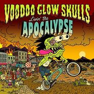 Voodoo Glow Skulls, Livin' The Apocalypse (LP)