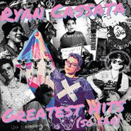 Ryan Cassata, Greatest Hits (So Far) [Blue/Pink Splatter Vinyl] (LP)