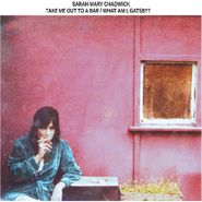 Sarah Mary Chadwick, Take Me Out To A Bar / What Am I, Gatsby? (CD)