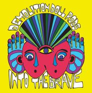 Demolition Doll Rods, Into The Brave (LP)