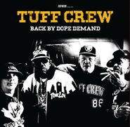 Tuff Crew, Back By Dope Demand (LP)
