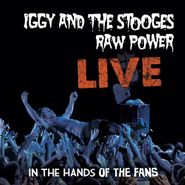 Iggy & The Stooges, Raw Power Live: In The Hands Of The Fans [Powder Blue Vinyl] (LP)