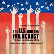Various Artists, The U.S. & The Holocaust [OST] (CD)