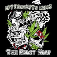 Kottonmouth Kings, The First Krop (CD)
