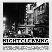 Various Artists, Nightclubbing: The Birth Of Punk Rock In NYC [OST] (CD)